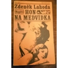 Zdeněk Lahoda - Hon na medvídka